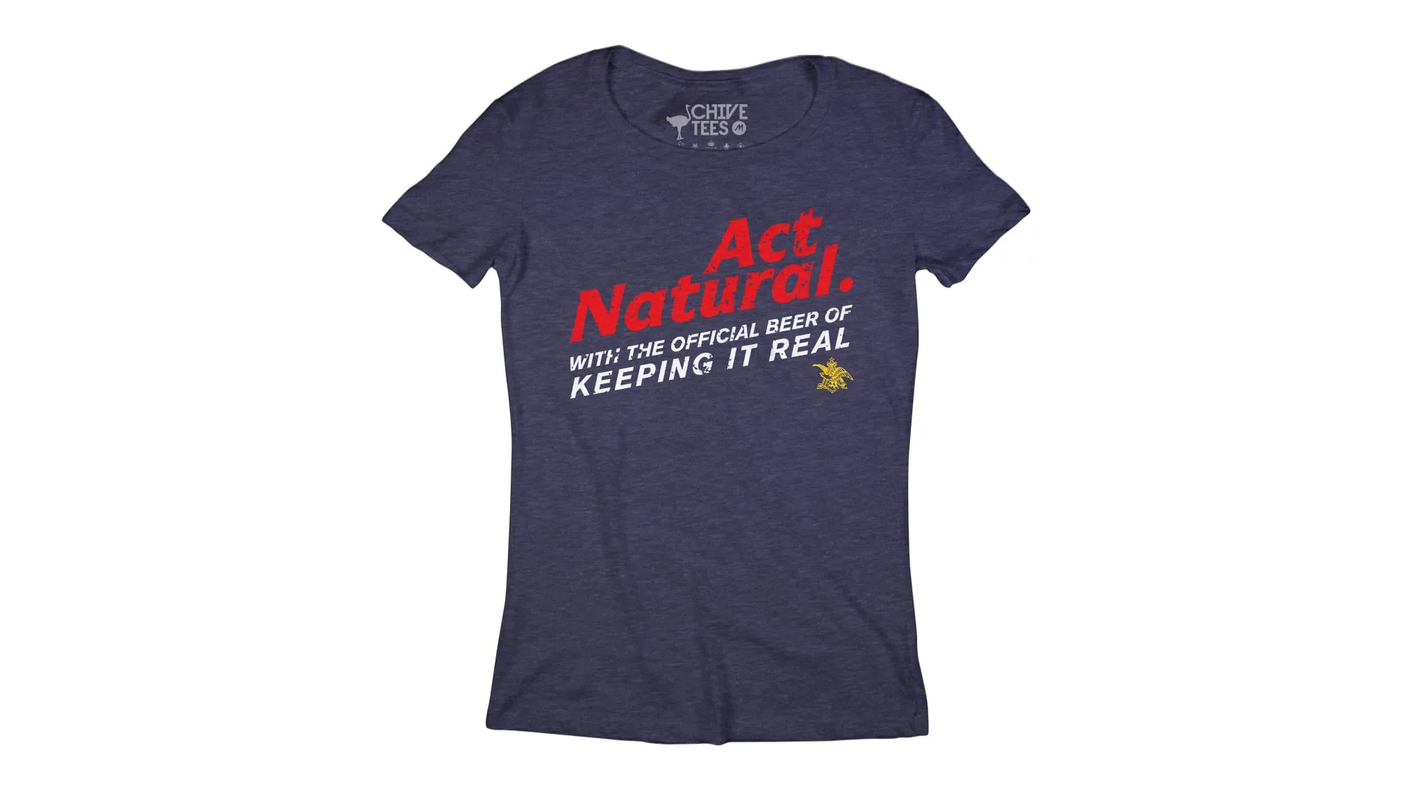 Act Natural Tee